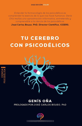 Tu Cerebro Con Psicodélicos - Oña, Genís  - *