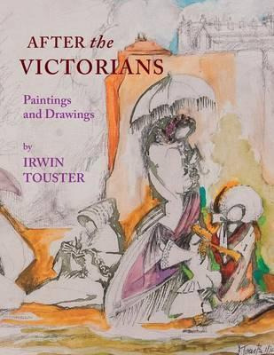 Libro After The Victorians - Irwin Touster