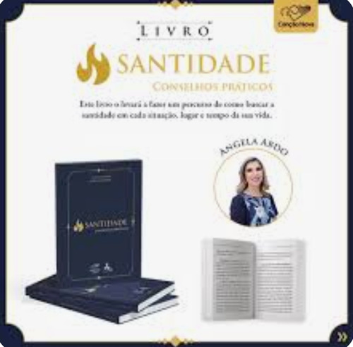 Livro Santidade: Conselhos Práticos, De Angela Abdo, Editora Canção Nova