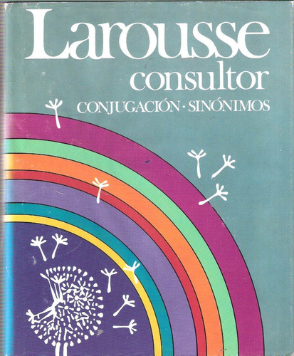  Larousse Consultor, 2 Tomos: Ortografía Y Conjugación