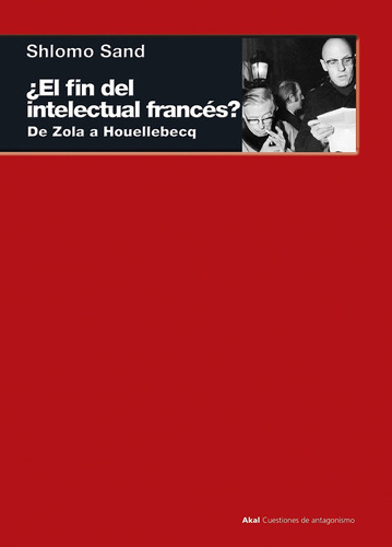 Fin Del Intelectual Francés?, Shlomo Sand, Akal