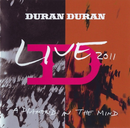 Duran Duranlive 2011 (a Diamond In The Mind)-año 2012 Nuevo