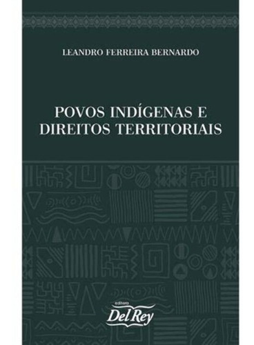 Povos Indígenas E Direitos Territoriais - 01ed/21