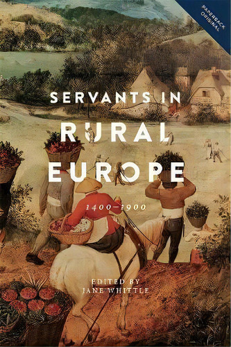 Servants In Rural Europe, De Jane Whittle. Editorial Boydell Brewer Ltd, Tapa Blanda En Inglés