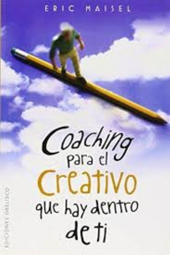 Coaching Para El Creativo Que Hay Dentro De Ti (exito