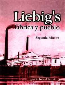 Liebigs. Fábrica Y Pueblo
