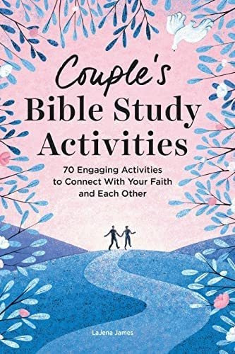 Coupleøs Bible Study Activities: 70 Engaging Activities To Connect With Your Faith And Each Other, De James, Lajena. Editorial Oem, Tapa Blanda En Inglés