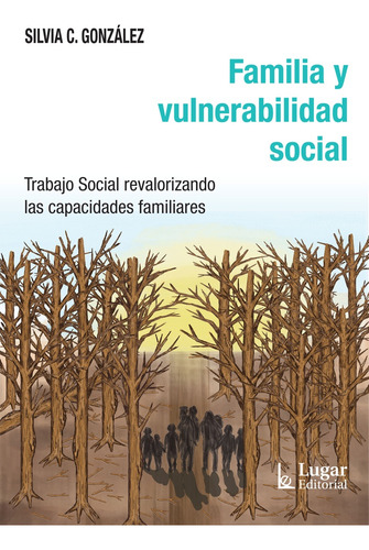 Familia Y Vulneabilidad Social - Silvia C. Gonzalez
