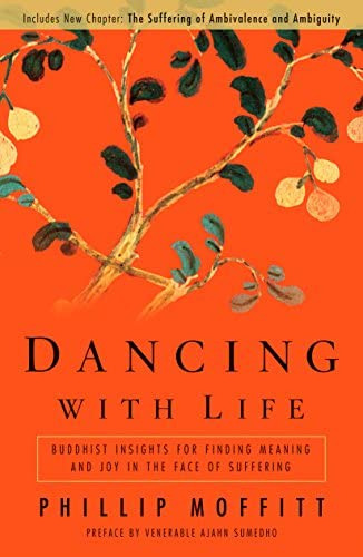 Dancing With Life: Buddhist For Finding Meaning And Joy In The Face Of Suffering, De Moffitt, Phillip. Editorial Rodale Books, Tapa Blanda En Inglés