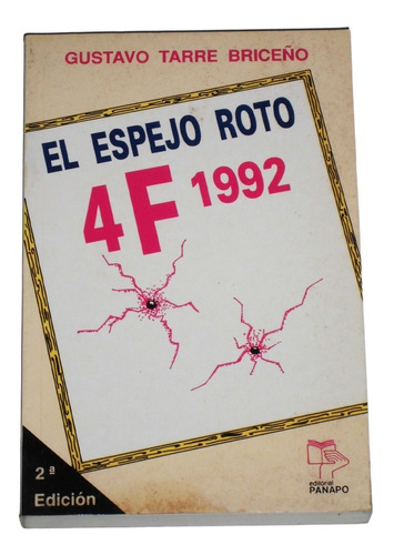 El Espejo Roto 4 Febrero 1992 / Gustavo Tarre Briceño