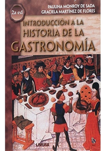 Introducción A La Historia De La Gastronomía