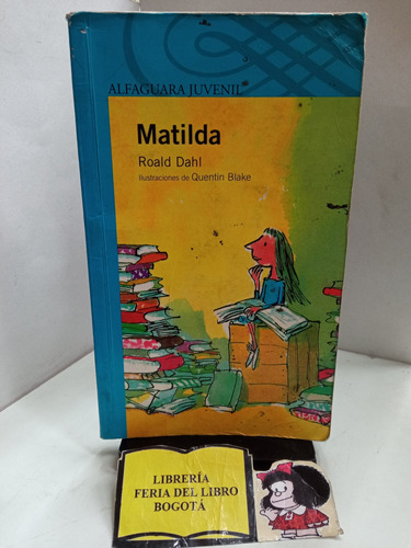 Matilda - Roald Dahl - Alfaguara Juvenil - Ilustrado