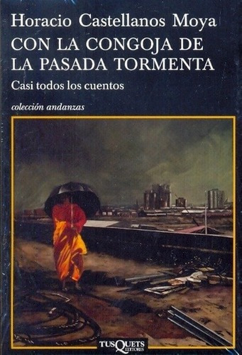 Imagen 1 de 2 de Libro - Con La Congoja De La Pasada Tormenta - Horacio Caste