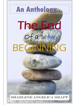 Libro The End Of A New Beginning - Draft, Sharlene