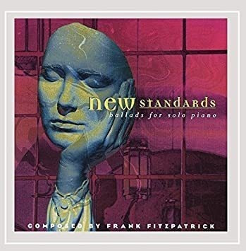 Fitzpatrick Frank New Standards: Ballads For Solo Pi .-&&·