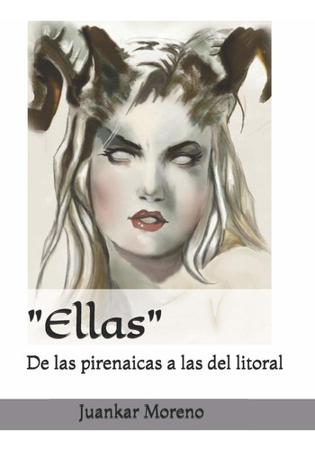 Libro Ellas: De Las Pirenaicas A Las Del Litoral. (tier Lbm1