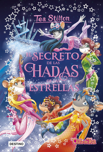 Libro El Secreto De Las Hadas De Las Estrellas - Stilton, Te