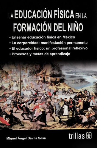 La Educacion Fisica En La Formacion Del Niño - Davila Sosa, 