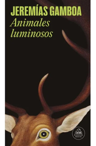 Animales Luminosos - Gamboa Jeremias (libro) - Nuevo