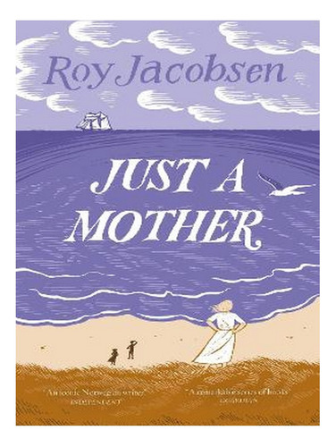 Just A Mother (paperback) - Roy Jacobsen. Ew02