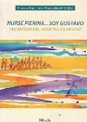 Nurse Pierina... Soy Gustavo. Recuerdos Del Hospital Vilarde