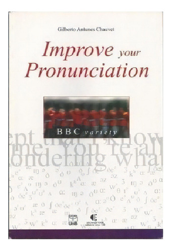 Improve Your Pronunciation, De Chauvet. Editora Unb, Capa Mole, Edição 1 Em Português, 2005