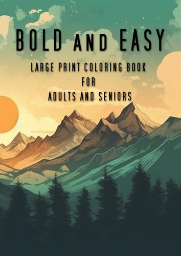 Libro: Bold And Easy Large Print Coloring Book For Adults An