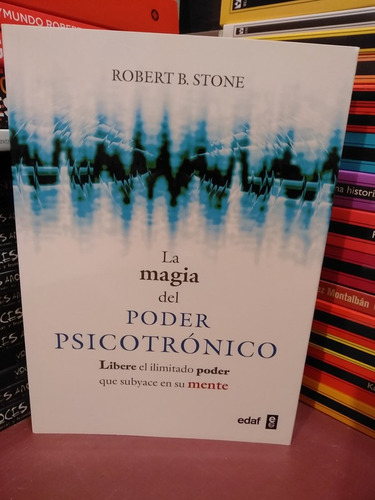 La Magia Del Poder Psicotrónico - Robert Stone