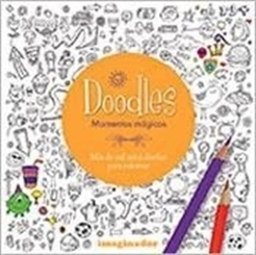 Doodles - Momentos Magicos, de Rolf, Taina. Editorial Imaginador, tapa blanda en español, 2016