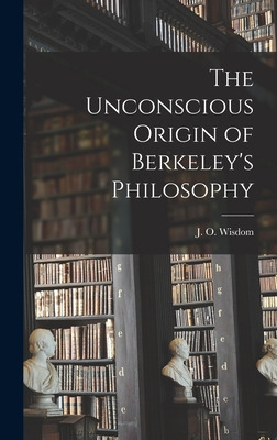 Libro The Unconscious Origin Of Berkeley's Philosophy - W...