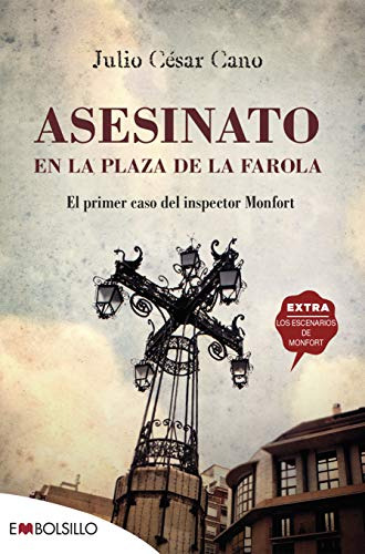 Asesinato En La Plaza De La Farola: El Primer Caso Del Inspe