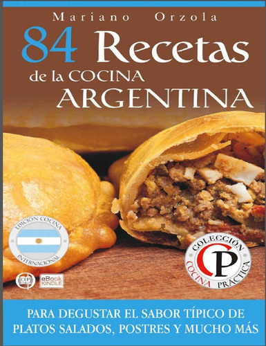 84 Recetas De La Cocina Argentina  Mariano Orzola