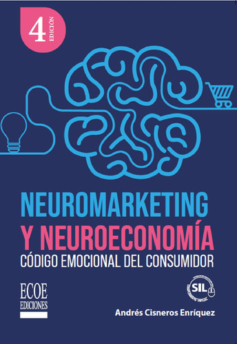 Neuromarketing Y Neuroeconomía ( Libro Original )
