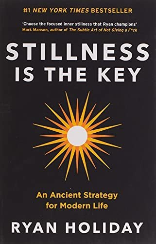Book : Stillness Is The Key An Ancient Strategy For Modern.