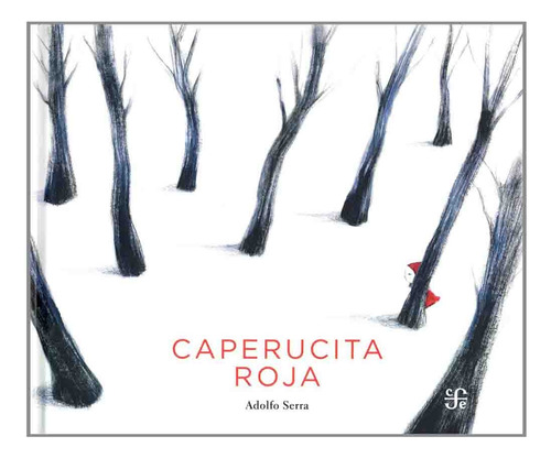 Caperucita Roja (clasicos Del Fondo) (spanish Edition) - Ado