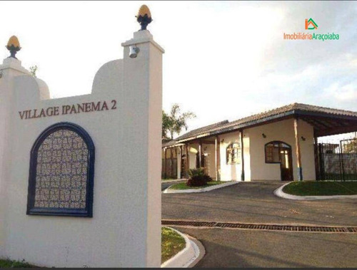 Imagem 2 de 11 de Terreno À Venda, 1000 M² Por R$ 155.000,00 - Condomínio Village Ipanema Ii - Araçoiaba Da Serra/sp - Te0310