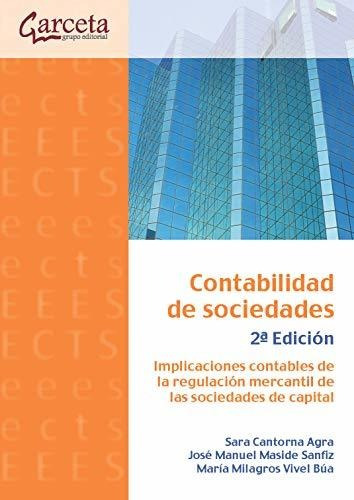 Contabilidad De Sociedades. 2ª Edición: Implicaciones Contab