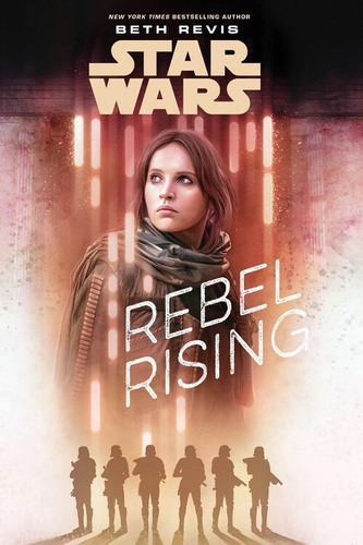 Rebel Rising, De Beth Revis. Editorial Disney-lucasfilm Press En Inglés