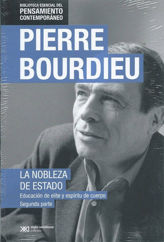 Filosofia - Pierre Bourdieu - La Nobleza De Estado Tomo 2