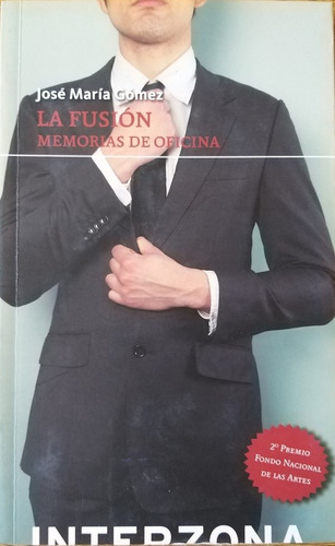 Fusion, La. Memorias De Oficina - José María Gomez
