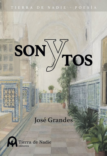Son Y Tos, De Grandes Merello, José. Editorial Tierra De Nadie Editores, Tapa Blanda En Español