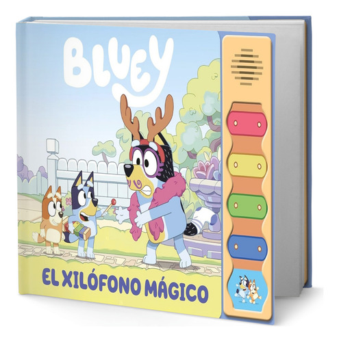 Libro Bluey. El Xilófono Mágico Libro Con Sonidos Original, De Bluey. Editorial Beascoa, Tapa Dura En Español, 2023