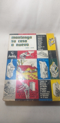 Antiguo Libro Mantenga Nueva La Casa 1971