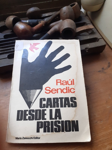 Raúl Sendic // Cartas Desde La Prisión