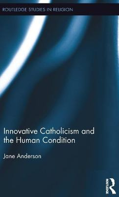 Libro Innovative Catholicism And The Human Condition - Ja...