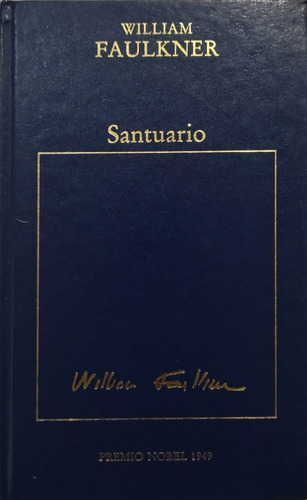 William Faulkner Santuario Premio Nobel 1949