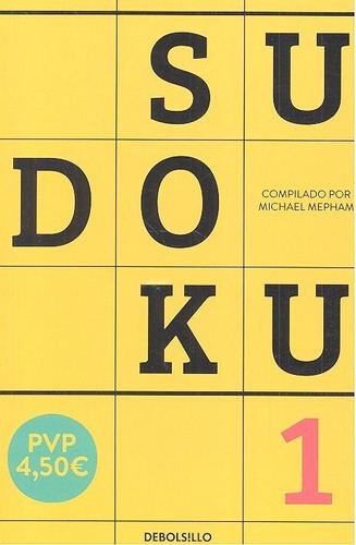 Sudoku 1, De Mepham, Michael. Editorial Debolsillo, Tapa Blanda En Español