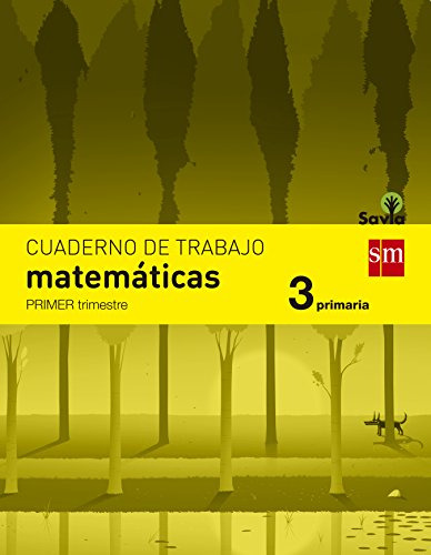 Cuaderno De Matematicas 3 Primaria 1 Trimestre Savia - 97884