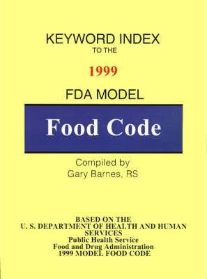 Libro Keyword Index: 1999 Fda Model Food Code - Gary Barnes