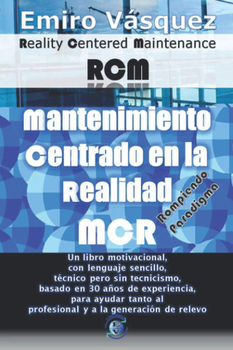 Libro: Mantenimiento Centrado En La Realidad (mcr): Reality